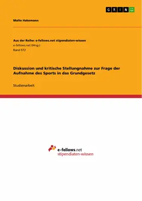 Hakemann |  Diskussion und kritische Stellungnahme zur Frage der Aufnahme des Sports in das Grundgesetz | eBook | Sack Fachmedien