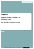 Müller |  Das Sokratische Gespräch im Ethikunterricht | eBook | Sack Fachmedien