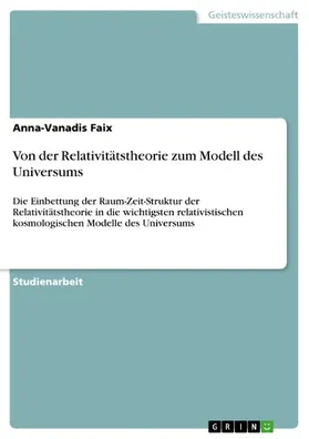Faix |  Von der Relativitätstheorie zum Modell des Universums | eBook | Sack Fachmedien