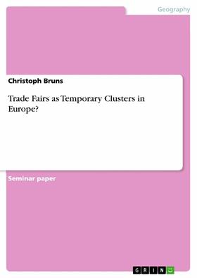 Bruns | Trade Fairs as Temporary Clusters in Europe? | E-Book | sack.de