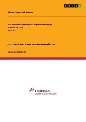 Dawe / Janssen |  Synthese von Citronensäure-Butylester | Buch |  Sack Fachmedien