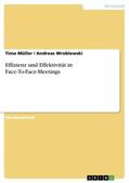 Wroblewski / Müller |  Effizienz und Effektivität in Face-To-Face-Meetings | Buch |  Sack Fachmedien