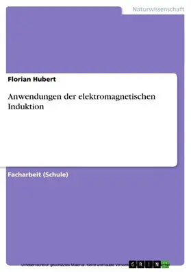 Hubert |  Anwendungen der elektromagnetischen Induktion | eBook | Sack Fachmedien