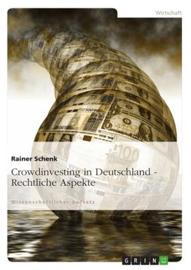 Schenk |  Crowdinvesting in Deutschland - Rechtliche Aspekte | Buch |  Sack Fachmedien