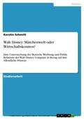 Schmitt |  Walt Disney: Märchenwelt oder Wirtschaftskosmos? | eBook | Sack Fachmedien