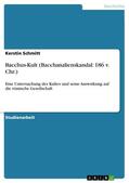 Schmitt |  Bacchus-Kult (Bacchanalienskandal: 186 v. Chr.) | eBook | Sack Fachmedien
