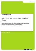 Schmitt |  Peter Weiss und sein Verleger Siegfried Unseld | eBook | Sack Fachmedien