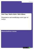Taqa / Hatim / Abbass |  Preparation and modifying a new type of waxes | eBook | Sack Fachmedien