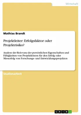 Brandt |  Projektleiter: Erfolgsfaktor oder Projektrisiko? | eBook | Sack Fachmedien