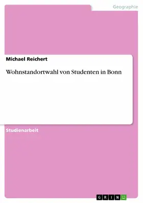 Reichert |  Wohnstandortwahl von Studenten in Bonn | eBook | Sack Fachmedien