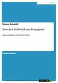 Schmidt |  Zwischen Publizistik und Propaganda | eBook | Sack Fachmedien