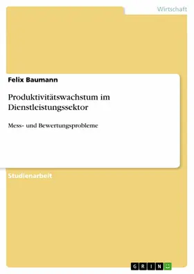 Baumann |  Produktivitätswachstum im Dienstleistungssektor | eBook | Sack Fachmedien