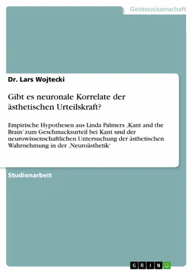 Wojtecki |  Gibt es neuronale Korrelate der ästhetischen Urteilskraft? | eBook | Sack Fachmedien