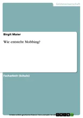 Maier |  Wie entsteht Mobbing? | eBook | Sack Fachmedien