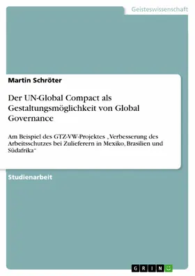 Schröter |  Der UN-Global Compact als Gestaltungsmöglichkeit von Global Governance | eBook | Sack Fachmedien