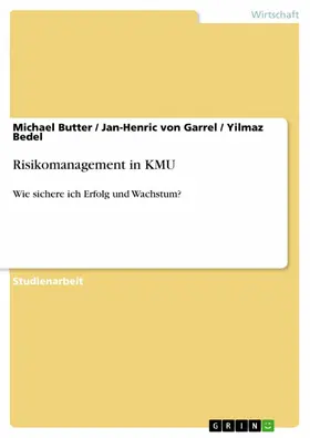 Butter / Garrel / Bedel |  Risikomanagement in KMU | eBook | Sack Fachmedien