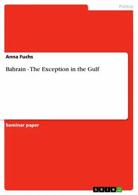 Fuchs |  Bahrain - The Exception in the Gulf | eBook | Sack Fachmedien