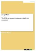 Katie |  Work-life programs enhances employee retention | eBook | Sack Fachmedien