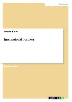 Katie | Katie, J: International business | Buch | 978-3-656-39121-0 | sack.de