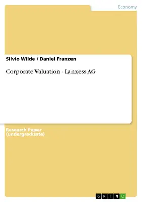 Wilde / Franzen |  Corporate Valuation - Lanxess AG | eBook | Sack Fachmedien