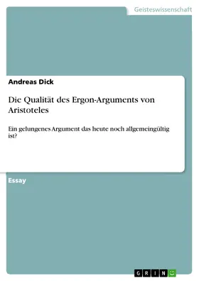 Dick |  Die Qualität des Ergon-Arguments von Aristoteles | eBook | Sack Fachmedien