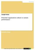 Katie |  Potential organisation culture to sustain performance | eBook | Sack Fachmedien