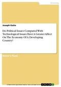 Katie |  Do Political Issues Compared With Technological Issues Have A Greater Affect On The Economy Of A Developing Country? | eBook | Sack Fachmedien
