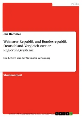 Hammer |  Weimarer Republik und Bundesrepublik Deutschland. Vergleich zweier Regierungssysteme | eBook | Sack Fachmedien