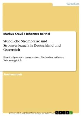 Krauß / Raithel | Stündliche Strompreise und Stromverbrauch in Deutschland und Österreich | E-Book | sack.de