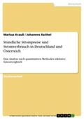 Krauß / Raithel |  Stündliche Strompreise und Stromverbrauch in Deutschland und Österreich | eBook | Sack Fachmedien
