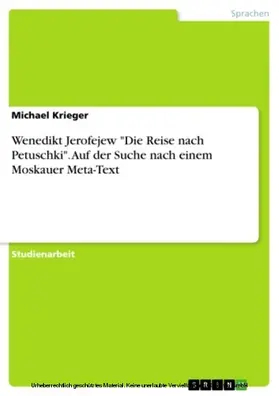 Krieger |  Wenedikt Jerofejew "Die Reise nach Petuschki". Auf der Suche nach einem Moskauer Meta-Text | eBook | Sack Fachmedien