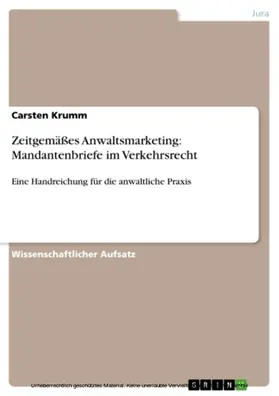 Krumm |  Zeitgemäßes Anwaltsmarketing: Mandantenbriefe im Verkehrsrecht | eBook | Sack Fachmedien