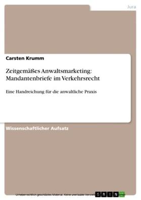 Krumm | Zeitgemäßes Anwaltsmarketing: Mandantenbriefe im Verkehrsrecht | E-Book | sack.de