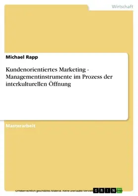 Rapp |  Kundenorientiertes Marketing - Managementinstrumente im Prozess der interkulturellen Öffnung | eBook | Sack Fachmedien
