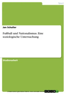 Schaller |  Fußball und Nationalismus. Eine soziologische Untersuchung | eBook | Sack Fachmedien