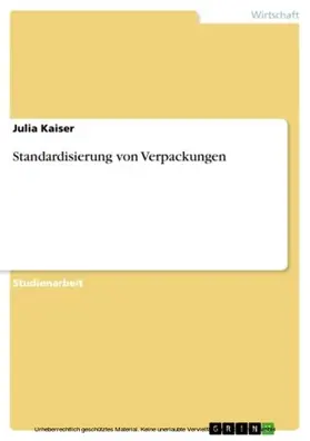 Kaiser |  Standardisierung von Verpackungen | eBook | Sack Fachmedien