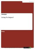 Anonymous |  Living No Impact? | eBook | Sack Fachmedien
