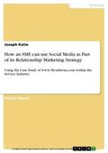 Katie |  How an SME can use Social Media as Part of its Relationship Marketing Strategy | eBook | Sack Fachmedien