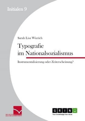Wierich |  Typografie im Nationalsozialismus | Buch |  Sack Fachmedien