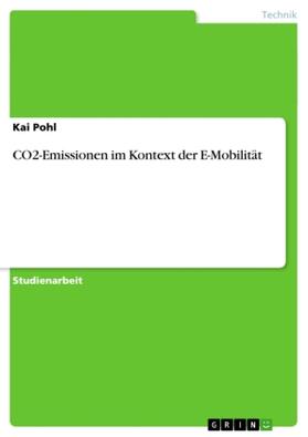 Pohl |  CO2-Emissionen im Kontext der E-Mobilität | Buch |  Sack Fachmedien
