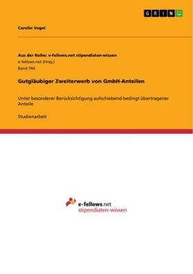 Vogel |  Gutgläubiger Zweiterwerb von GmbH-Anteilen | Buch |  Sack Fachmedien