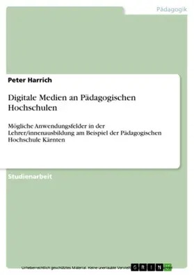 Harrich |  Digitale Medien an Pädagogischen Hochschulen | eBook | Sack Fachmedien