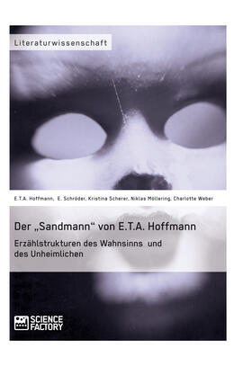 Hoffmann / Schröder / Scherer | Der „Sandmann“ von E.T.A. Hoffmann. Erzählstrukturen des Wahnsinns und des Unheimlichen | E-Book | sack.de