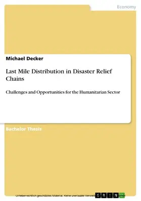 Decker |  Last Mile Distribution in Disaster Relief Chains | eBook | Sack Fachmedien