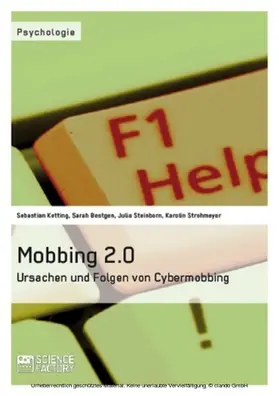 Ketting / Bestgen / Steinborn |  Mobbing 2.0 - Ursachen und Folgen von Cybermobbing | eBook | Sack Fachmedien