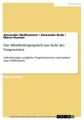 Moßhammer / Bode / Huemer |  Das Mitarbeitergespräch aus Sicht des Vorgesetzten | eBook | Sack Fachmedien