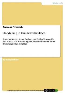 Friedrich |  Storytelling in Onlinewerbefilmen | eBook | Sack Fachmedien