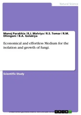 Parakhia / Malviya / Tomar |  Economical and effortless Medium for the isolation and growth of fungi. | eBook | Sack Fachmedien