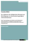 Müller |  B.u.S-Klassen als erfolgreiches Konzept zur Bewältigung von ökonomisch geprägten Lebenssituationen | eBook | Sack Fachmedien
