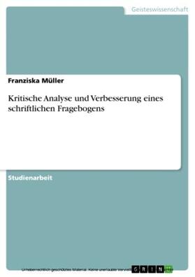 Müller | Kritische Analyse und Verbesserung eines schriftlichen Fragebogens | E-Book | sack.de